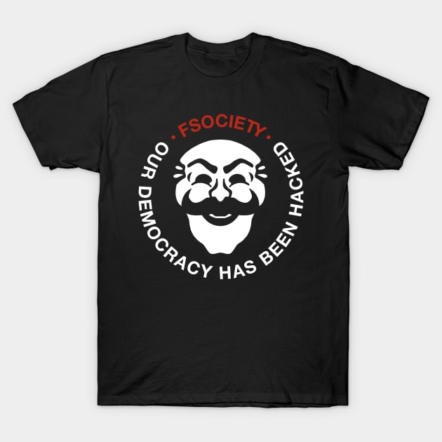 Hacked Democracy T-Shirt by nabakumov